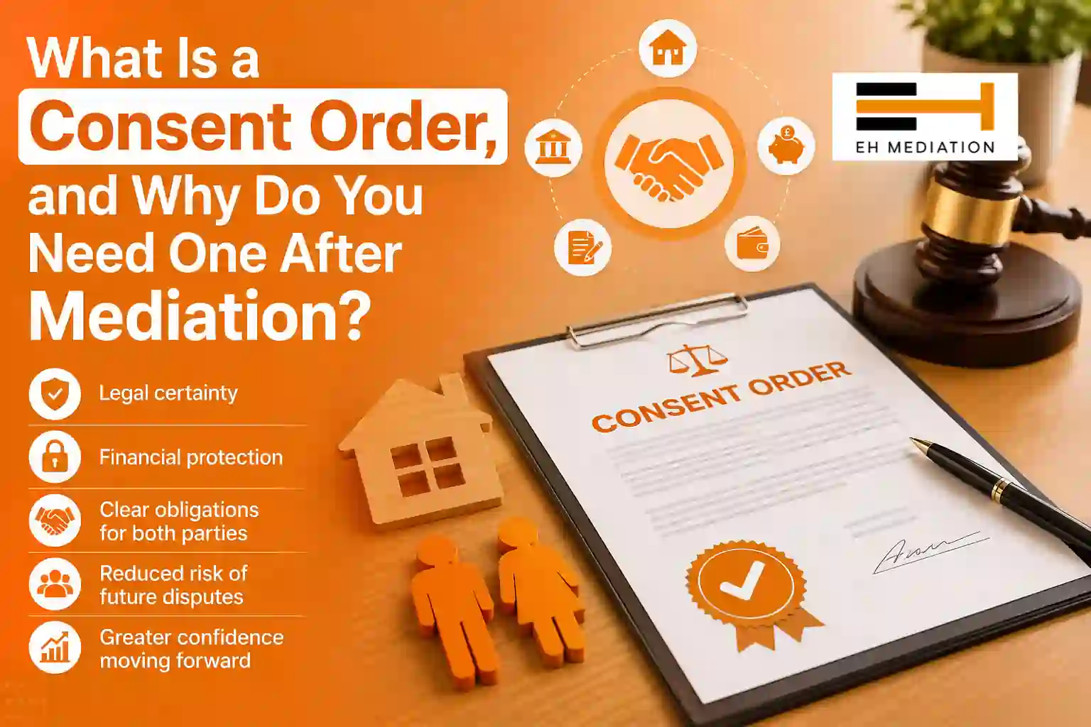 What Is a Consent Order, and Why Do You Need One After Mediation Weston-super-Mare?